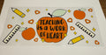Teaching is a work of heart