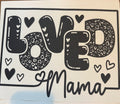 Loved Mama