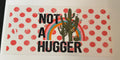 Not a hugger
