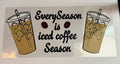 Every season is iced coffee season