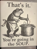 Going in the soup- black text