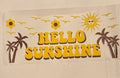 Hello sunshine