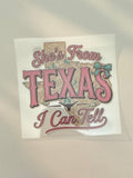 She’s from Texas